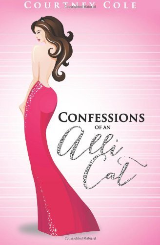 Cover for Courtney Cole · Confessions of an Alli Cat: the Cougar Chronicles (Volume 1) (Paperback Book) (2012)