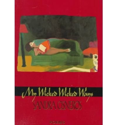 Cover for Sandra Cisneros · My Wicked Wicked Ways (Hardcover Book) (1992)