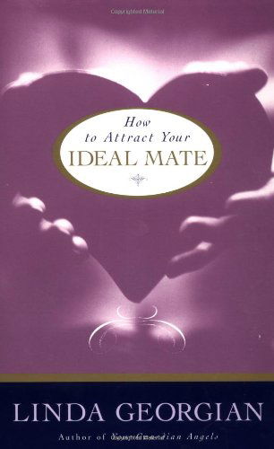 Cover for Linda Georgian · How to Attract Your Ideal Mate (Paperback Book) [First edition] (1999)