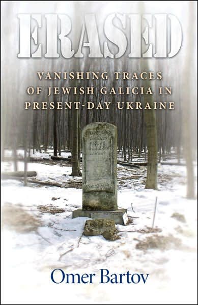 Cover for Omer Bartov · Erased: Vanishing Traces of Jewish Galicia in Present-Day Ukraine (Gebundenes Buch) (2007)