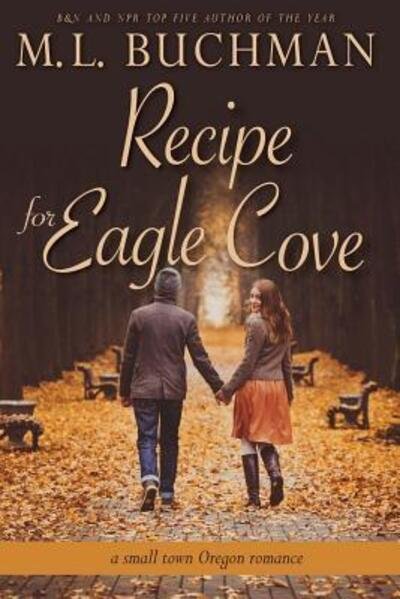 Cover for M. L. Buchman · Recipe for Eagle Cove (Paperback Book) (2016)
