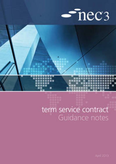 Cover for Nec · NEC3 Term Service Contract Guidance Notes (Pocketbok) (2013)