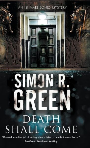 Death Shall Come - An Ishmael Jones Mystery - Simon R. Green - Kirjat - Canongate Books - 9780727887214 - perjantai 1. syyskuuta 2017