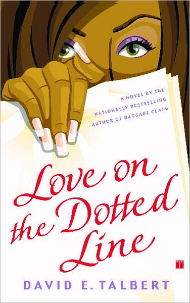 Cover for David E. Talbert · Love on the Dotted Line: a Novel (Paperback Book) (2006)