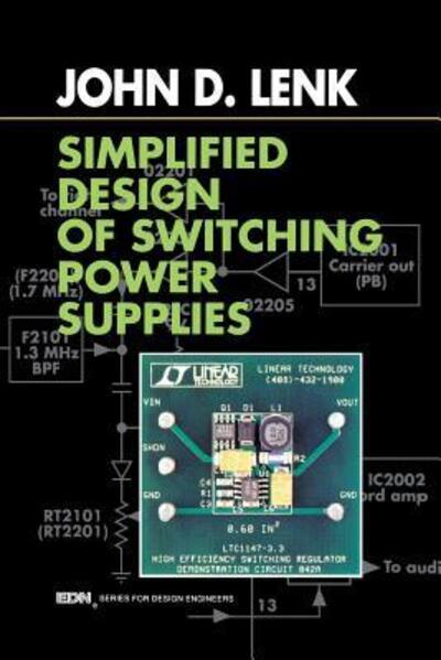 Cover for Lenk, John (An established writer of international best-sellers in the field of electronics, Mr. Lenk is the author of more than 80 books on electronics, which together have sold well over two million copies in nine languages.) · Simplified Design of Switching Power Supplies - EDN Series for Design Engineers (Paperback Bog) [New edition] (1996)