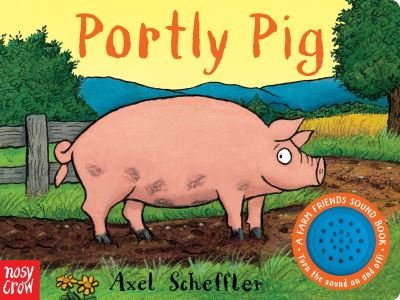 Cover for Nosy Crow · Portly Pig (Board book) (2018)