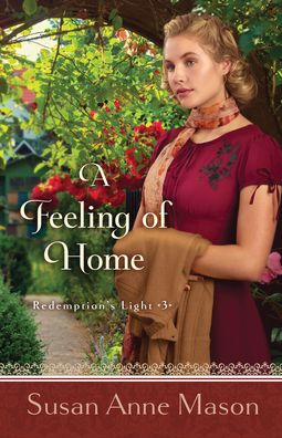 Cover for Susan Anne Mason · A Feeling of Home (Pocketbok) (2022)