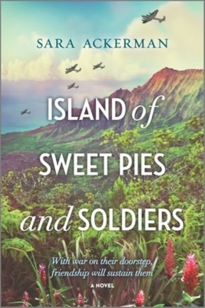Cover for Sara Ackerman · Island of Sweet Pies and Soldiers (Buch) (2018)