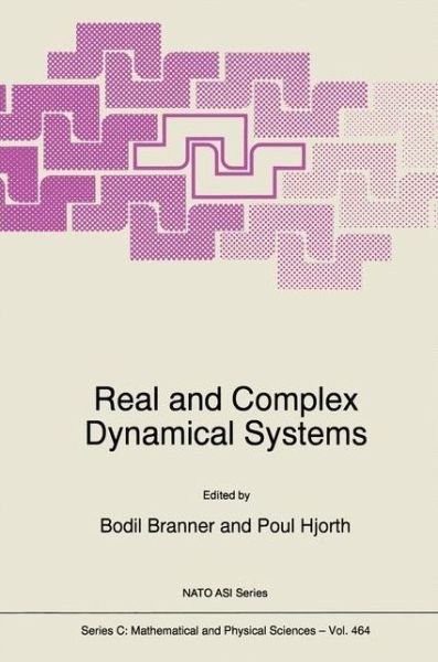 Cover for North Atlantic Treaty Organization · Real and Complex Dynamical Systems: Proceedings of the Nato Advanced Study Institute, Hillerod, Denmark, June 20-july 2, 1993 - Nato Science Series C (Hardcover bog) (1995)