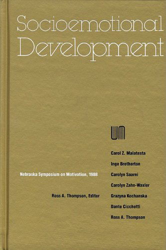 Cover for Nebraska Symposium · Nebraska Symposium on Motivation, 1988, Volume 36: Socioemotional Development - Nebraska Symposium on Motivation (Hardcover Book) (1990)