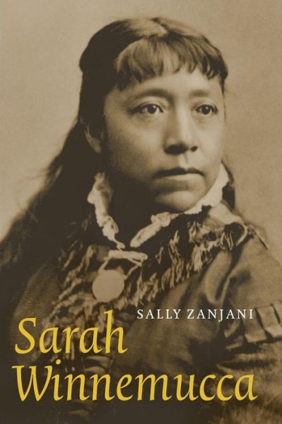 Cover for Sally Zanjani · Sarah Winnemucca - American Indian Lives (Paperback Book) (2004)