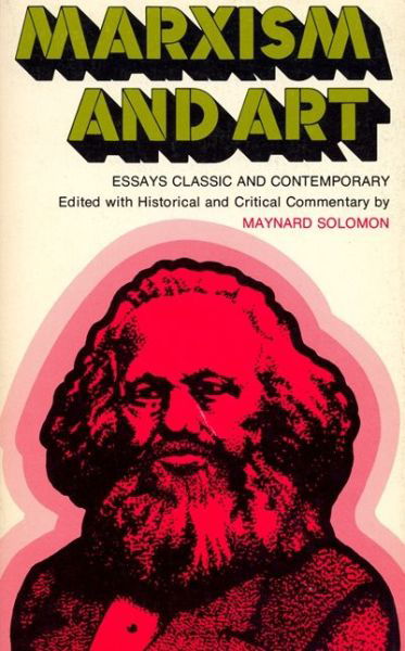 Cover for Marxism and Art: Essays Classic and Contemporary (Paperback Book) (1984)