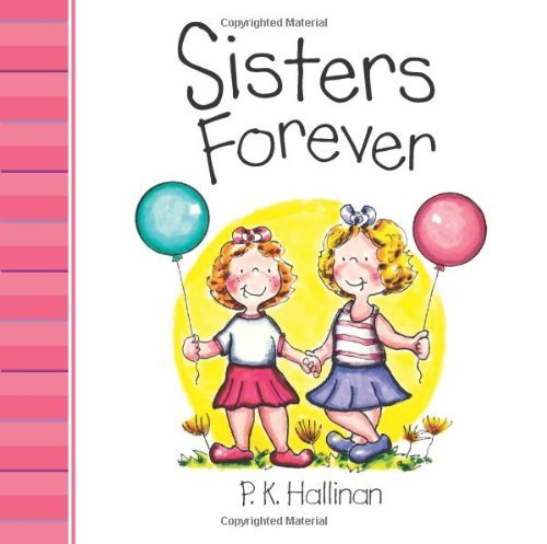 Cover for P K Hallinan · Sisters Forever (Board book) [Brdbk edition] (2014)