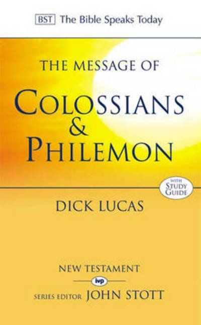 Cover for Dick Lucas · Message of Colossians &amp; Philemon  T (N/A) (2000)