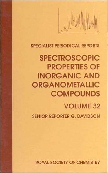 Cover for Royal Society of Chemistry · Spectroscopic Properties of Inorganic and Organometallic Compounds: Volume 32 - Specialist Periodical Reports (Hardcover bog) (1999)