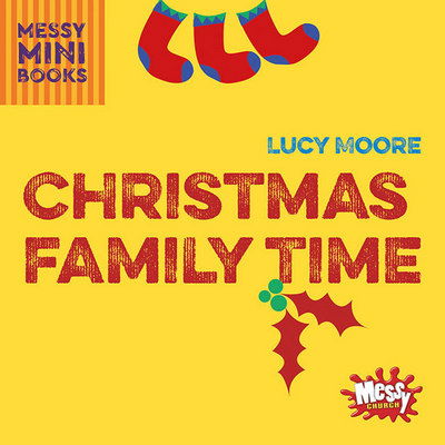 Cover for Lucy Moore · Christmas Family Time - Messy Minibooks (Paperback Book) (2016)