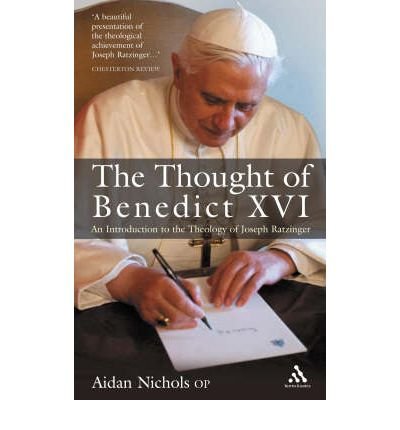 Cover for Aidan Nichols · The Thought of Pope Benedict XVI new edition: An Introduction to the Theology of Joseph Ratzinger (Taschenbuch) [2 Revised edition] (2007)