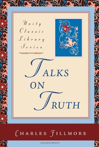 Cover for Charles Fillmore · Talks on Truth (Unity Classic Library) (Paperback Book) [Unity Classic Library edition] (1965)