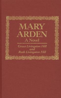 Cover for Grace Livingston Hill · Mary Arden (Hardcover Book) (1994)