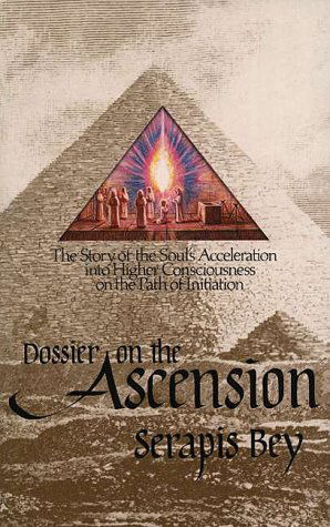Dossier On Ascension: The Story Of The Soul's Acceleration I - Serapis Bey - Books - Summit University Press - 9780916766214 - November 11, 2020