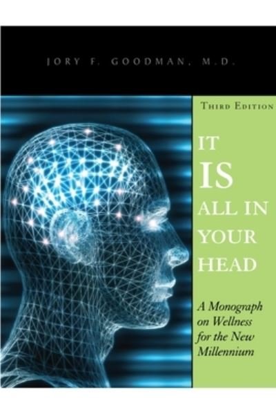 Cover for Jory F Goodman · It Is All in Your Head (Paperback Bog) (2007)