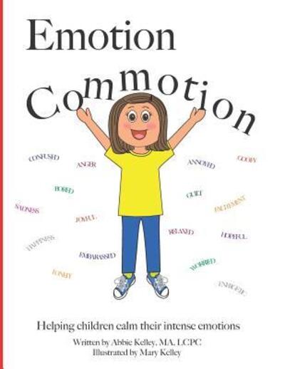 Cover for Abbie Kelley · Emotion Commotion (Paperback Book) (2017)