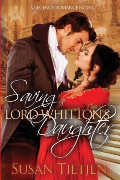 Cover for Susan Tietjen · Saving Lord Whitton's Daughter (Book) (2016)