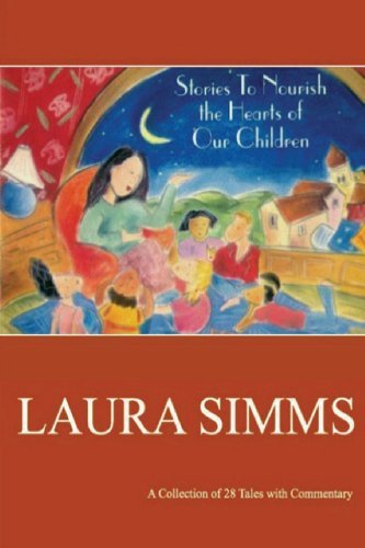 Cover for Laura Simms · Stories to Nourish the Hearts of Our Children (Paperback Book) (2013)