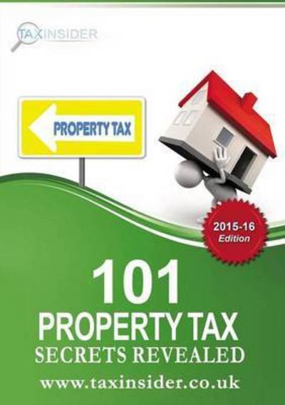 Cover for Jennifer Adams · 101 Property Tax Secrets Revealed 2015/16 (Pocketbok) [4th Revised edition] (2015)