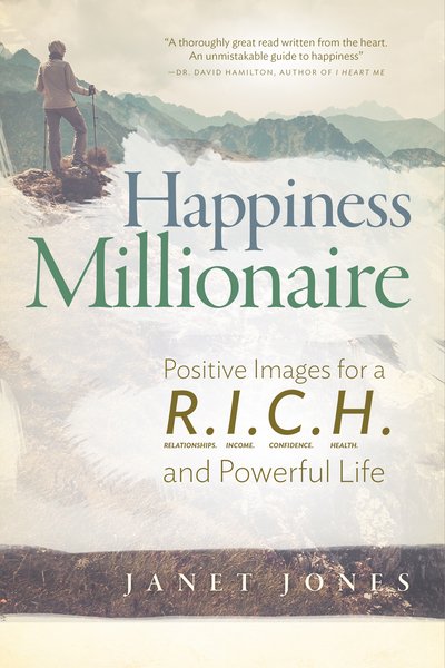 Cover for Janet Jones · Happiness Millionaire: Positive Images for a R.I.C.H and Powerful Life (Paperback Book) (2017)