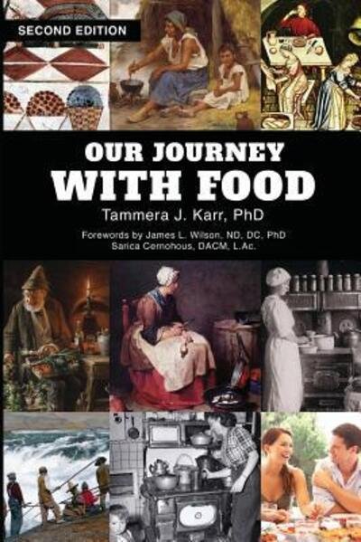 Cover for Tammera J Karr Phd · Our Journey With Food, 2nd Edition (Taschenbuch) (2018)