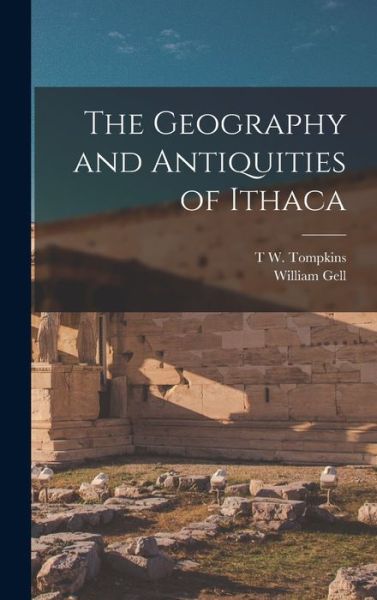 Cover for William Gell · Geography and Antiquities of Ithaca (Book) (2022)