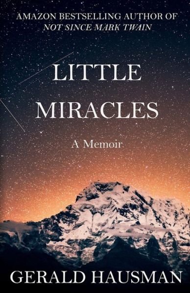 Cover for Gerald Hausman · LITTLE MIRACLES - A Memoir (Pocketbok) (2019)
