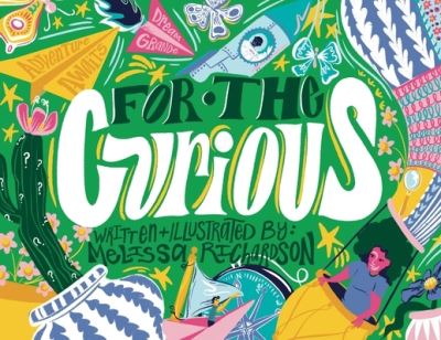 Cover for Melissa Kate Richardson · For the Curious (Book) (2022)