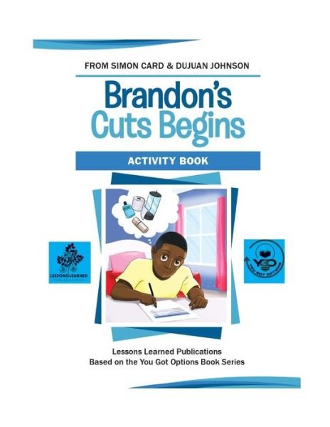 Cover for Dujuan Johnson · Brandon's Cuts Begins Activity Book (Paperback Bog) (2019)
