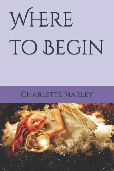 Cover for Charlette Marley · Where to Begin - Fixers (Paperback Book) (2019)