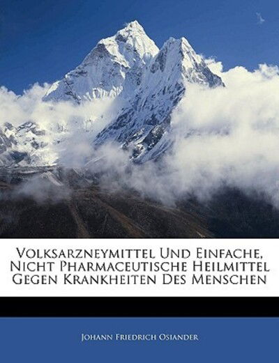 Cover for Osiander · Volksarzneymittel und einfache (Book)