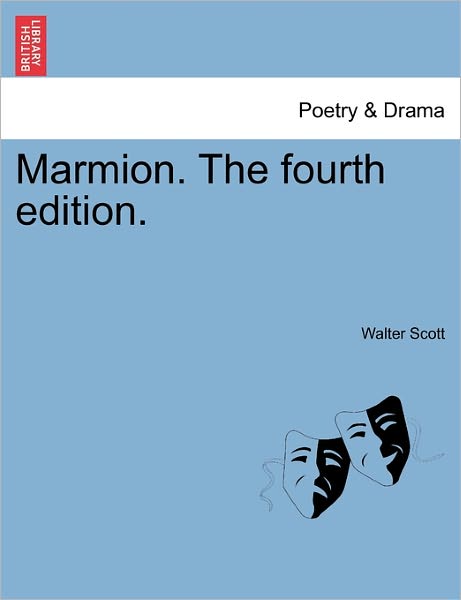 Cover for Sir Walter Scott · Marmion. the Fourth Edition. (Paperback Book) (2011)