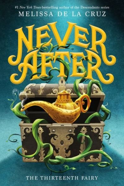 Cover for Melissa de la Cruz · Never After: The Thirteenth Fairy - The Chronicles of Never After (Inbunden Bok) (2020)