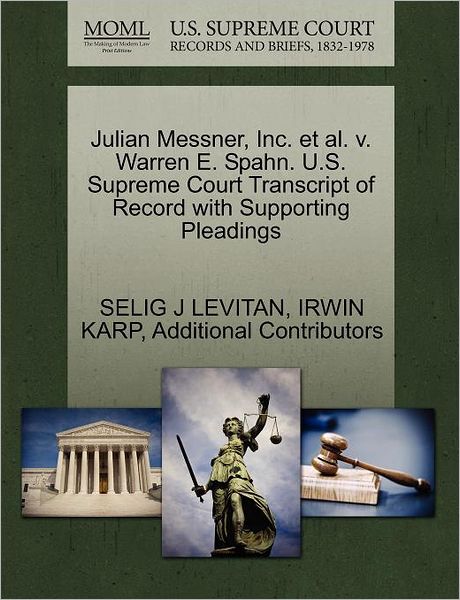 Cover for Selig J Levitan · Julian Messner, Inc. et Al. V. Warren E. Spahn. U.s. Supreme Court Transcript of Record with Supporting Pleadings (Paperback Book) (2011)