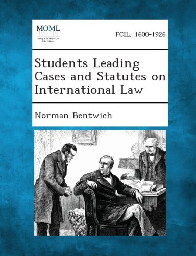 Cover for Norman Bentwich · Students Leading Cases and Statutes on International Law (Taschenbuch) (2013)