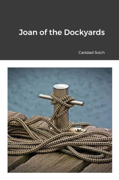 Cover for Caridad Svich · Joan of the Dockyards (Buch) (2023)