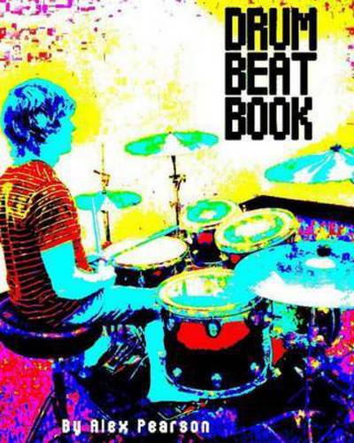 Cover for Alex Pearson · Drum Beat Book (Paperback Book) (2015)