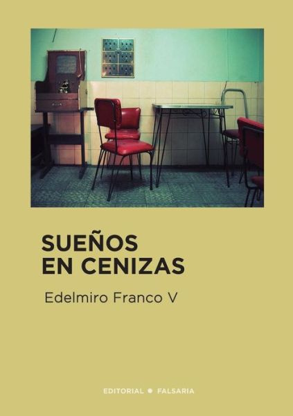 Cover for Edelmiro Franco V · Suenos en Cenizas (Paperback Book) (2015)