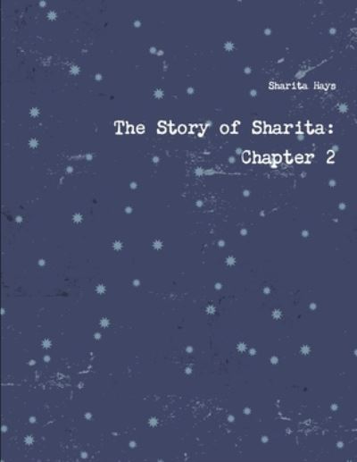 Cover for Sharita Hays · The Story of Sharita: Chapter 2 (Paperback Book) (2016)