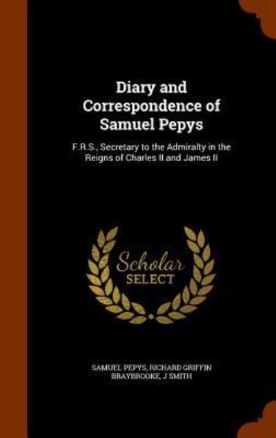 Cover for Samuel Pepys · Diary and Correspondence of Samuel Pepys (Hardcover Book) (2015)