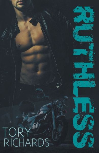 Cover for Tory Richards · Ruthless (Pocketbok) (2020)