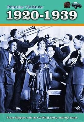 Cover for Jane Bingham · Popular Culture: 1920-1939 - A History of Popular Culture (Hardcover Book) (2012)