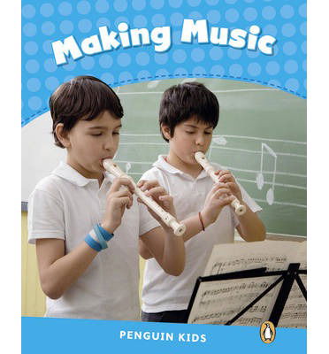 Level 1: Making Music CLIL - Pearson English Kids Readers - Nicole Taylor - Kirjat - Pearson Education Limited - 9781408288214 - torstai 7. maaliskuuta 2013