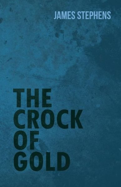 Cover for James Stephens · The Crock of Gold (Paperback Book) (2007)